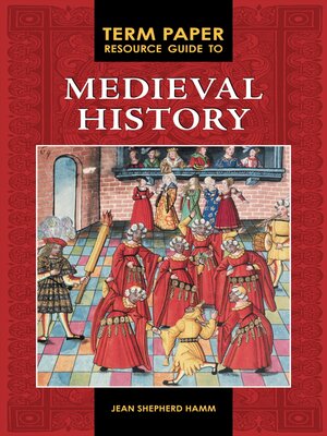 cover image of Term Paper Resource Guide to Medieval History